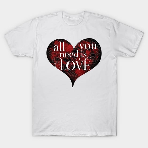 All You Need Is Love T-Shirt by Kulturmagazine